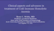 Cold Immune Hemolytic Anemia: Clinical aspects and advances in treatment