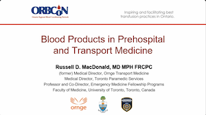 Massive Hemorrhage Protocol: Prehospital Care – Communication and Facilitation of Early Transfer
