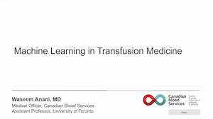 Machine Learning in Transfusion Medicine