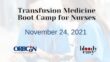 2021 Transfusion Medicine Boot Camp for Nurses