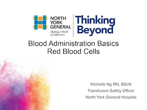 Blood Administration Basics: Red Blood Cells