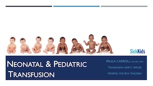 Neonatal and Pediatric Transfusion