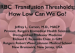 Red Blood Cell Transfusion in Cardiac Patients: How low can we go?