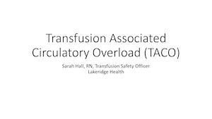 2022 Transfusion Associated Circulatory Overload (TACO) Clinical Perspectives
