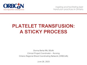 2023 June Platelet Transfusion – A Sticky Process.