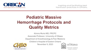 Pediatric Massive Hemorrhage Protocols and Quality Metrics