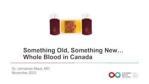 Something Old, Something New…Whole Blood in Canada