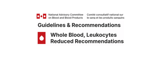 Whole Blood, Leukocytes Reduced Recommendations