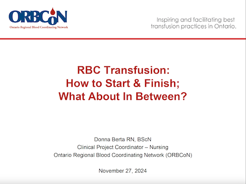 RBC Transfusion: How to Start & Finish; What About In Between?