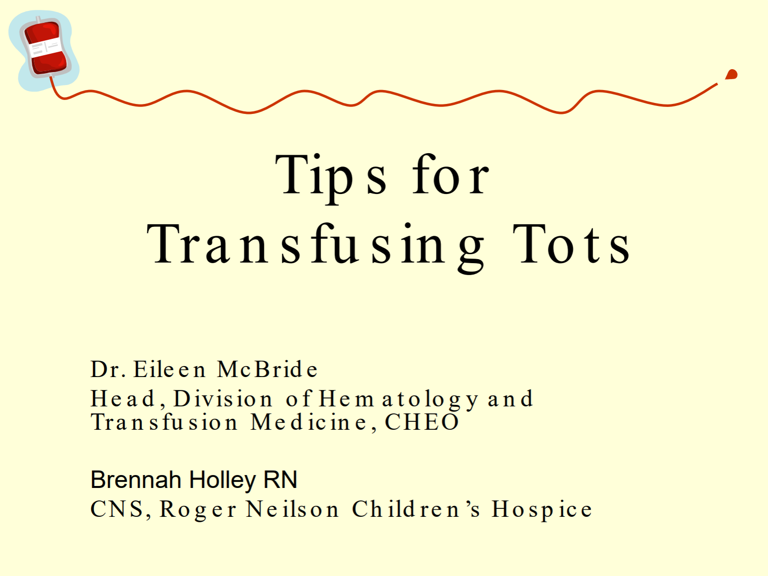 Tips for Transfusing Tots