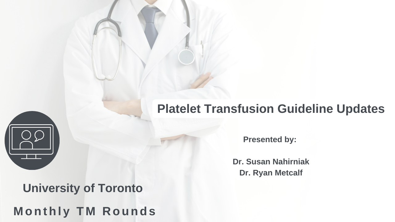 Platelet Transfusion Guideline Updates