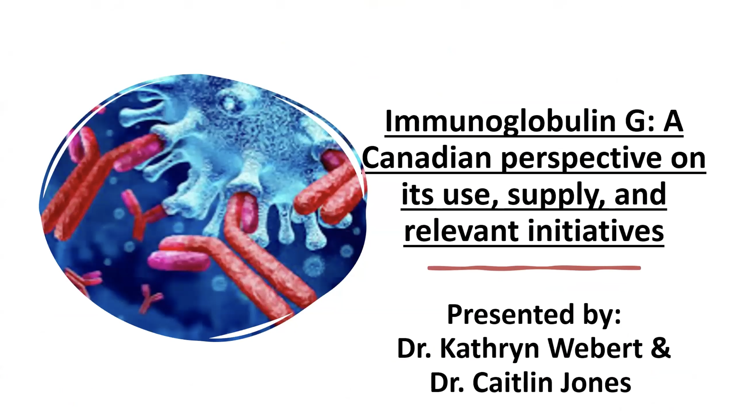 Immunoglobulin G: A Canadian perspective on its use, supply, and relevant initiatives