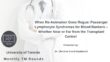 When Re-Animation Goes Rogue:  Passenger Lymphocyte Syndromes for Blood Bankers – Whether Near or Far from the Transplant Centre!